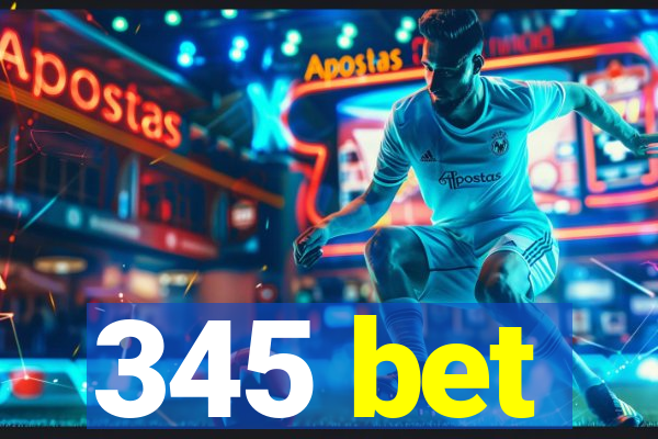 345 bet